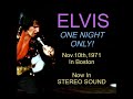 ELVIS-In Stereo-One Night Only! Nov.10th,1971 Boston