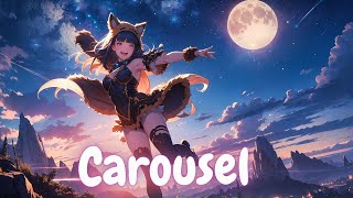 Nightcore ↬ Carousel (lyrics)