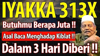 Baca IYYAKA 313X, BUTUHMU BERAPA JUTA‼️Dalam 3 HARI Diberi KONTAN - KH Abdul Ghofur Lamongan Terbaru