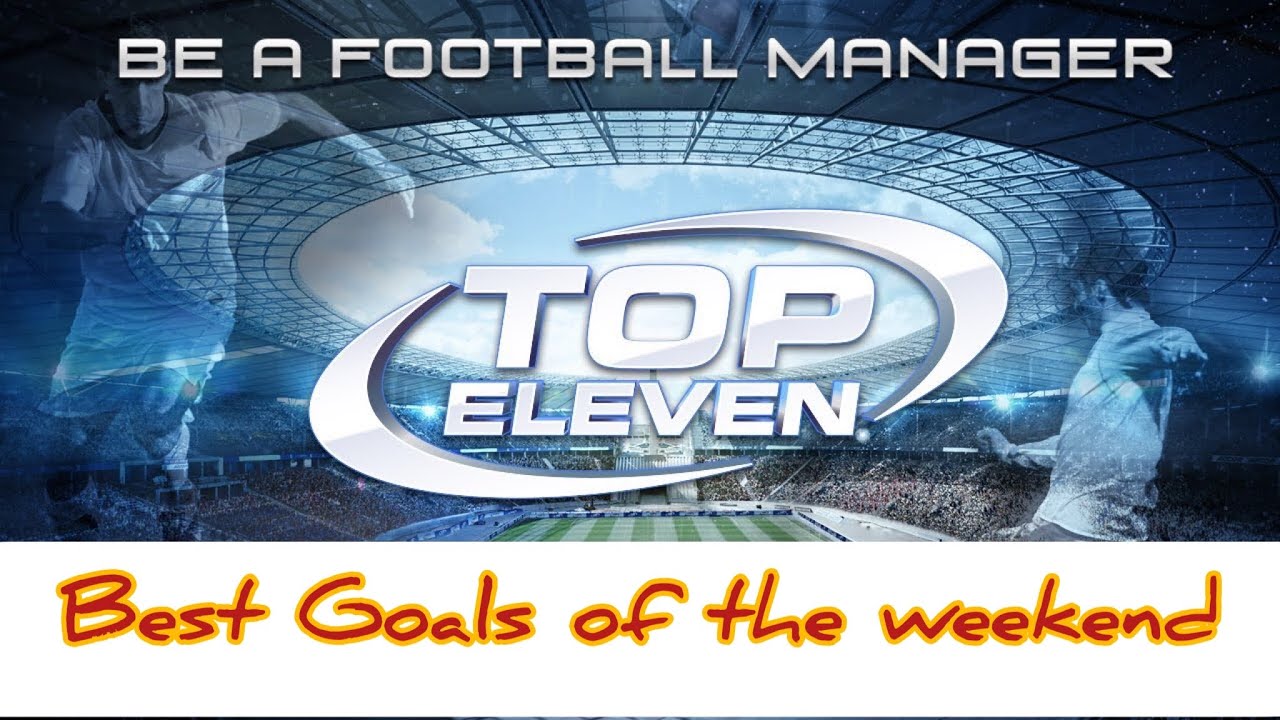 Best Goals of the Weekend Top Eleven 2023 topeleven2023 YouTube