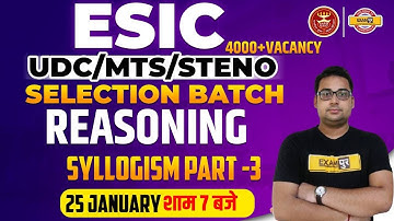 ESIC MTS/UDC/STENO Reasoning Class | ESIC MTS Exam SYLLOGISM  | Reasoning Classes By Sandeep Sir
