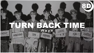 Download Lagu [8D] WayV - Turn Back Time | BASS BOOSTED CONCERT EFFECT | USE HEADPHONES 🎧