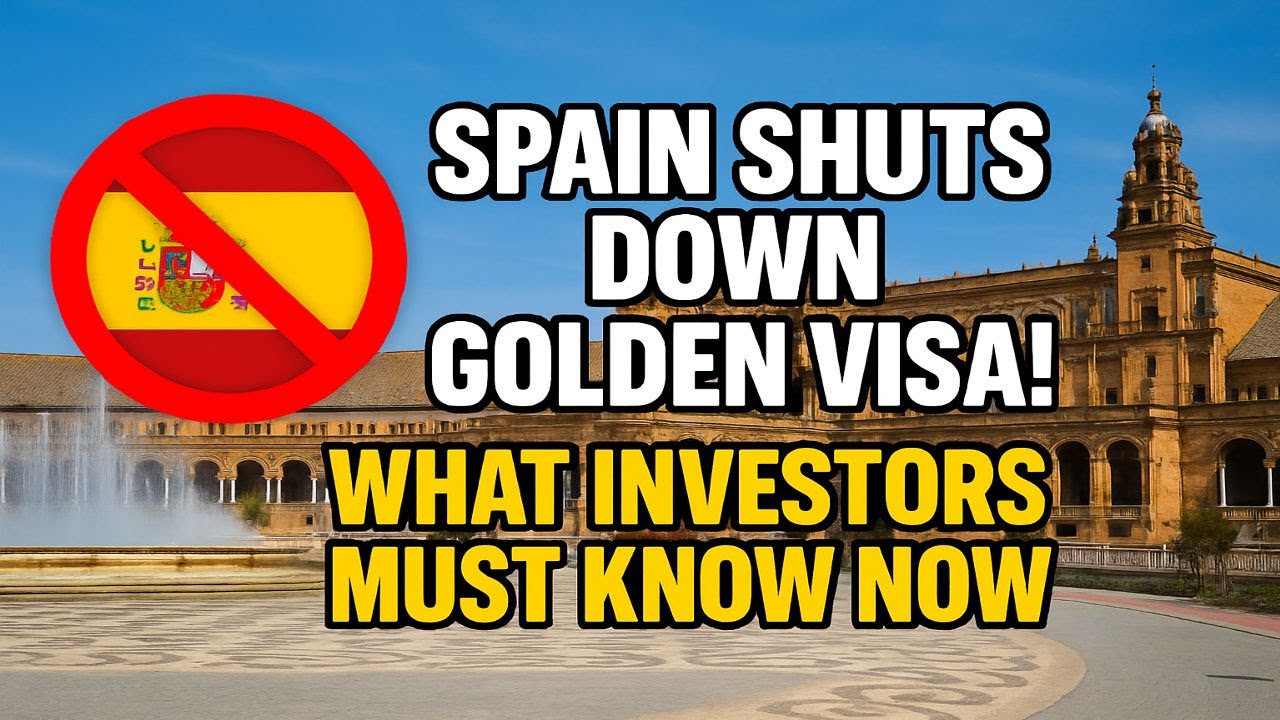 Spain Ends Golden Visa Programme: What It Means for Investors