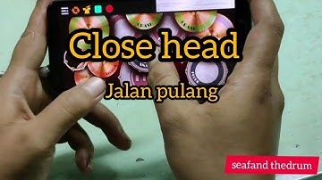 Close head-jalan pulang (cover clasicdrum)