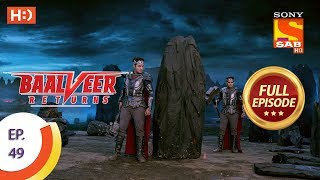 Baalveer Returns - Ep 49 - Full Episode - 15th November, 2019