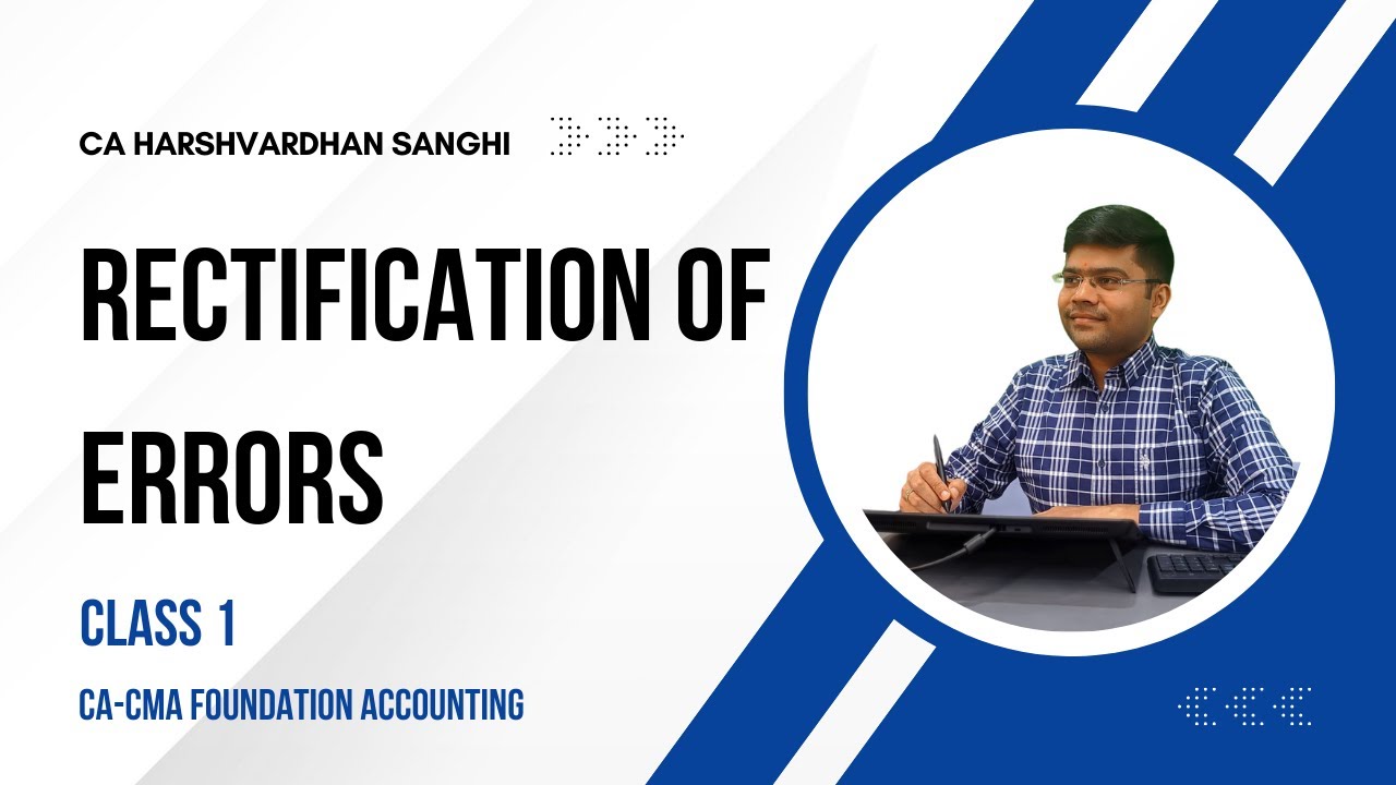 Rectification of Errors | Class 1
