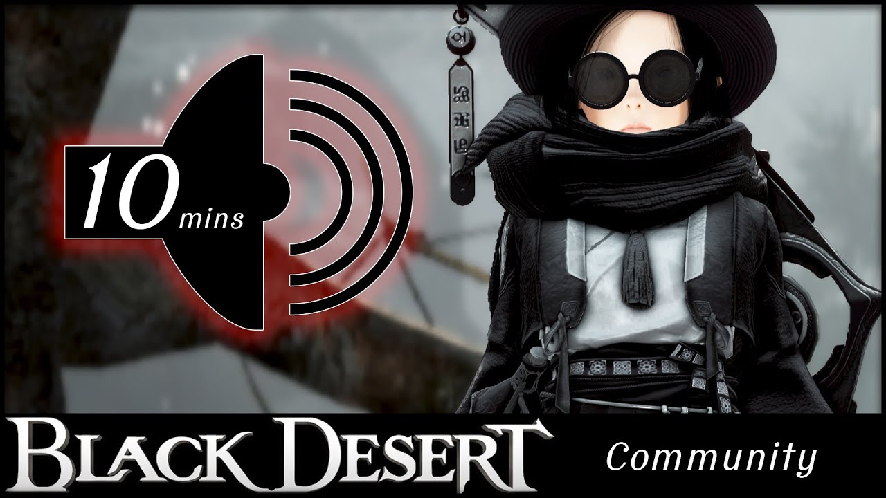 Calling it out: Audio Post - Bully issues Community Black desert (BDO) Cast 01