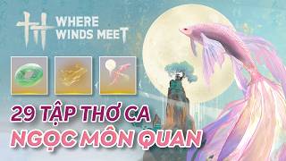 29 Tập Thơ Ca Ngọc Môn Quan | Poem: Jade Gate Pass | Where Winds Meet 1.4