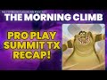Pro Play Summit Texas was Can't Miss! The Morning Climb is back!