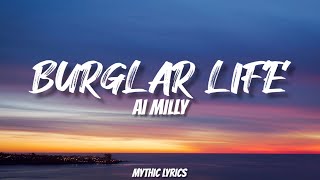 Ai Milly - Burglar Life (Lyrics)