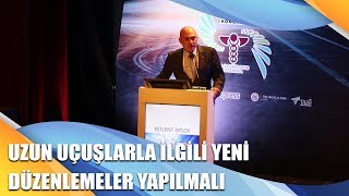Bülent Ersoy: Uzun uçuşlarla ilgili yeni düzenlemeler yapılmalı
