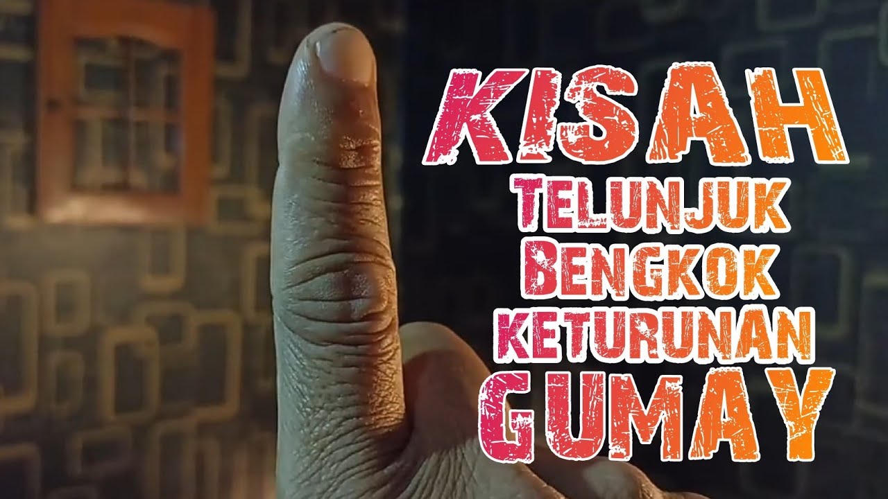 Telunjuk Bengkok Keturunan Gumay #gumay  #puyang #legend