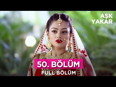 Aşk Yakar Hint Dizisi 50. Bölüm