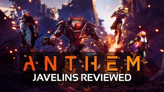 Anthem - My Review Of All Javelins Strongest To Weakest Javelins In Anthem
