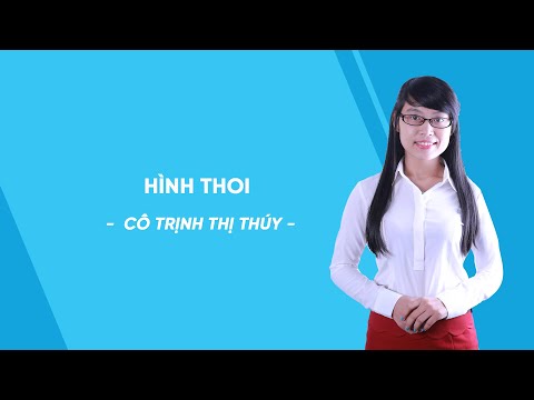 Video Hình Thoi - Toán lớp 8 - Cô Trinh Thị Thúy - HOCMAI - youtube