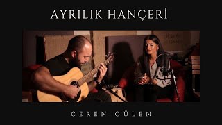 Ceren Gülen - Ayrılık Hançeri Resimi