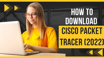 How to Download and Create Cisco Packet Tracer Account (2022) | Netacad Account