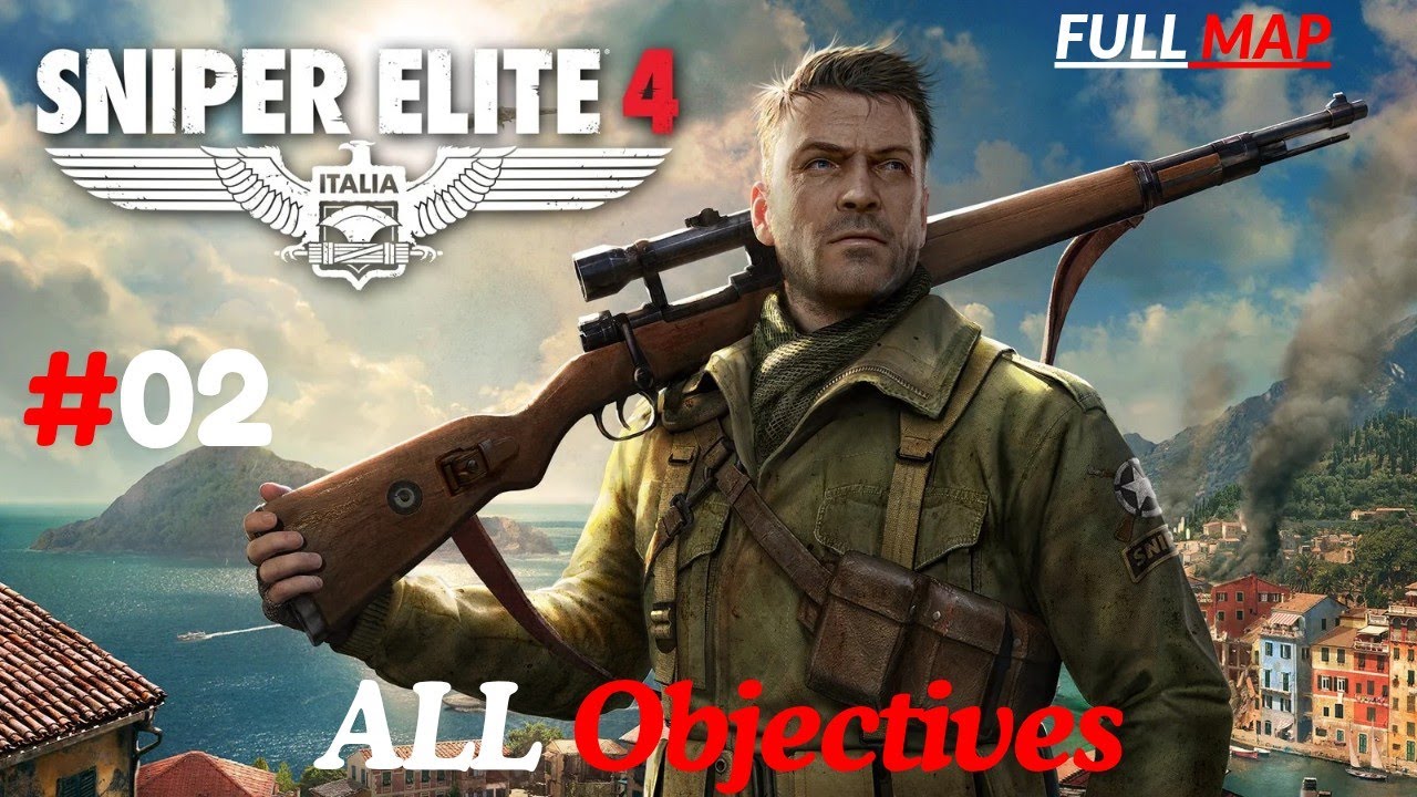 Sniper Elite 4 Mission 2 Full Map | All Objectives | Bitanti Village Walkthrough (No Commentary)