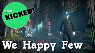 Kicked! - We Happy Few