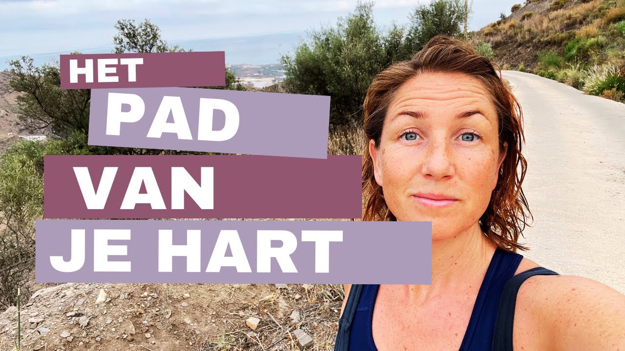 Het pad van het hart #1 Blijf gecenterd in roerige tijden - YouTube