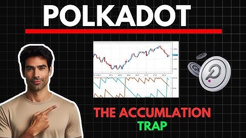 POLKADOT - The Accumulation TRAP  || DOT News, Analysis & Price Prediction