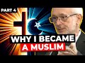 How i became a muslim part 4