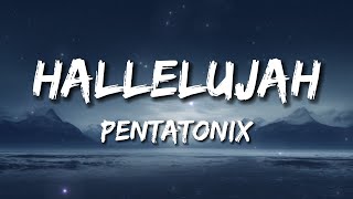 Pentatonix - Hallelujah (Lyrics)