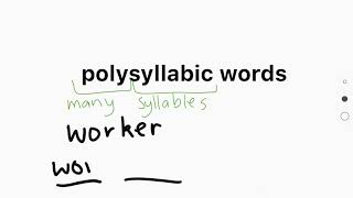 polysyllabic words E2