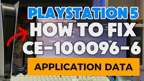 How To Fix PS5 CE-100096-6 There was a problem loading the Application
