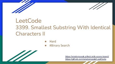 【每日一题】LeetCode 3399. Smallest Substring With Identical Characters II