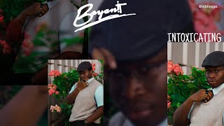 Intoxicating - Bryan IT(Audio)