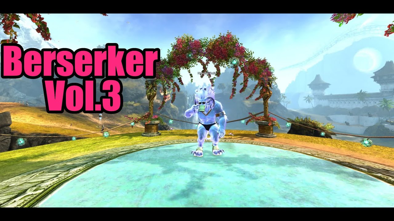 Berserker Vol.3 | GW2 WvW