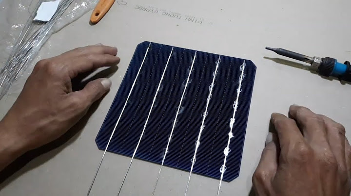 Hướng dẫn làm pin mặt trời đơn giản