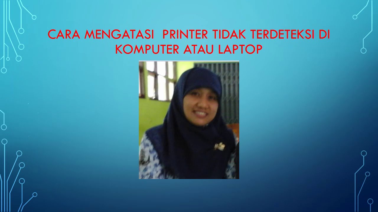 Cara Mengatasi printer tidak terdeteksi di komputer atau laptop YouTube