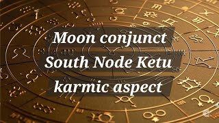 Moon conjunction South node/Ketu/karmic aspect [synastry aspect] @Synastryvenus