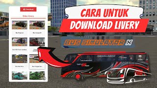 CARA DOWNLOAD LIVERY DI GAME BUS SIMULATOR X MULTIPLAYER