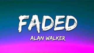 Alan Walker - Faded (Lyrics) | "Where Are You Now?"