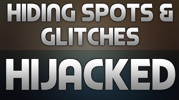 BO2: Hiding Spots + Glitches on Hijacked