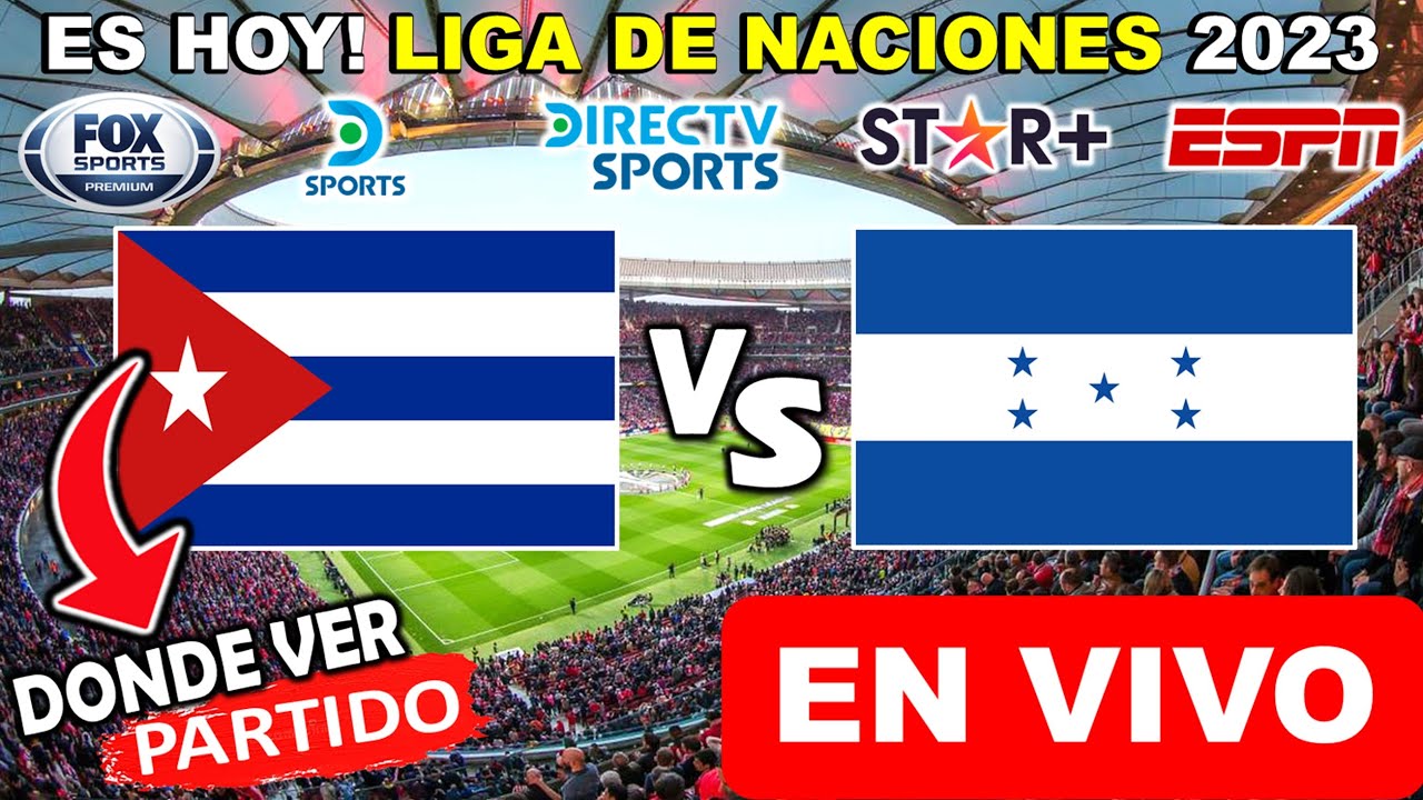 Honduras vs. Cuba EN VIVO hoy: A qué hora juegan, canal y quién transmite  el partido de Liga de Naciones