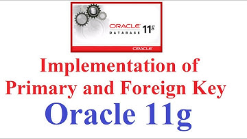 SQL in Oracle 11g Tutorial #9: Implementation/Example of Primary Key and Foreign Key