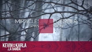 Miracles in December 12월의 기적  (spanish version) - Kevin Karla & La Banda (Lyric Video) Resimi