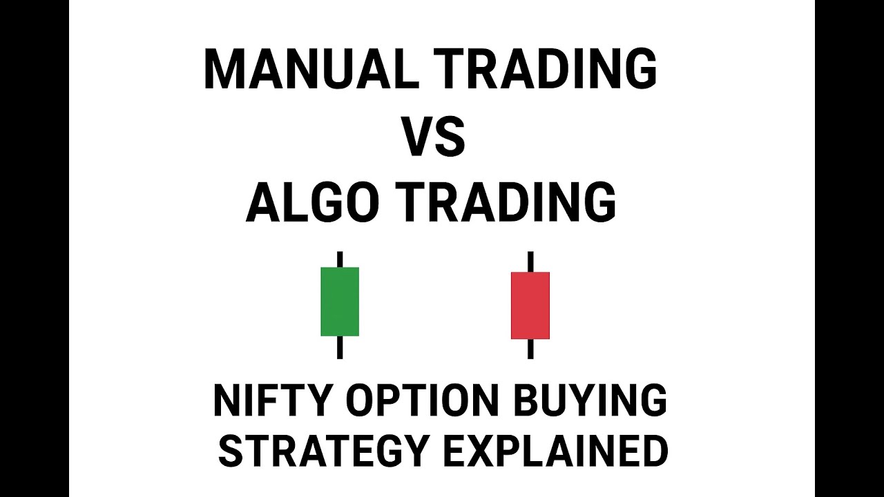 "Manual Trading vs Algo Trading | Nifty Option Buying Strategy (Full Guide)" 