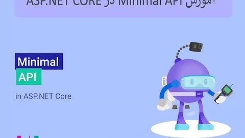 آموزش Minimal API در Asp.Net Core 7
