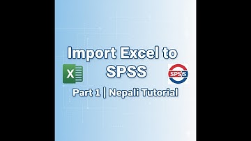 Importing Excel Data into SPSS (Part 1) | Nepali Tutorial