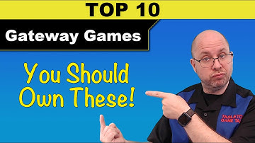 Top 10 Gateway Games You Should Own