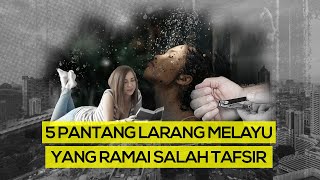 5 Pantang Larang Melayu Yang Ramai Salah Tafsir | OMM