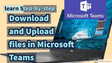 How to Download and upload files/assignments in Microsoft Teams