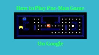 How to Play Pac-Man Game on Google screenshot 3