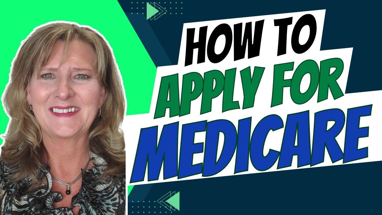 How to Apply for Medicare