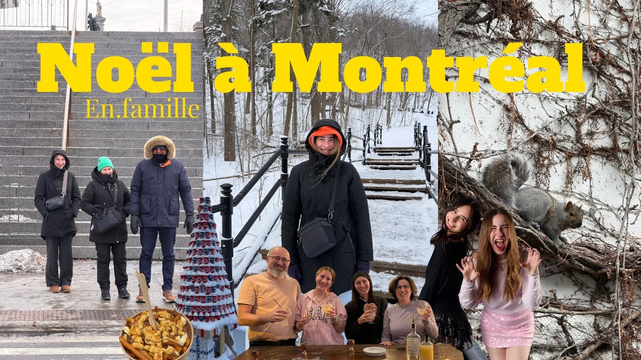 Noël à Montréal - en famille 